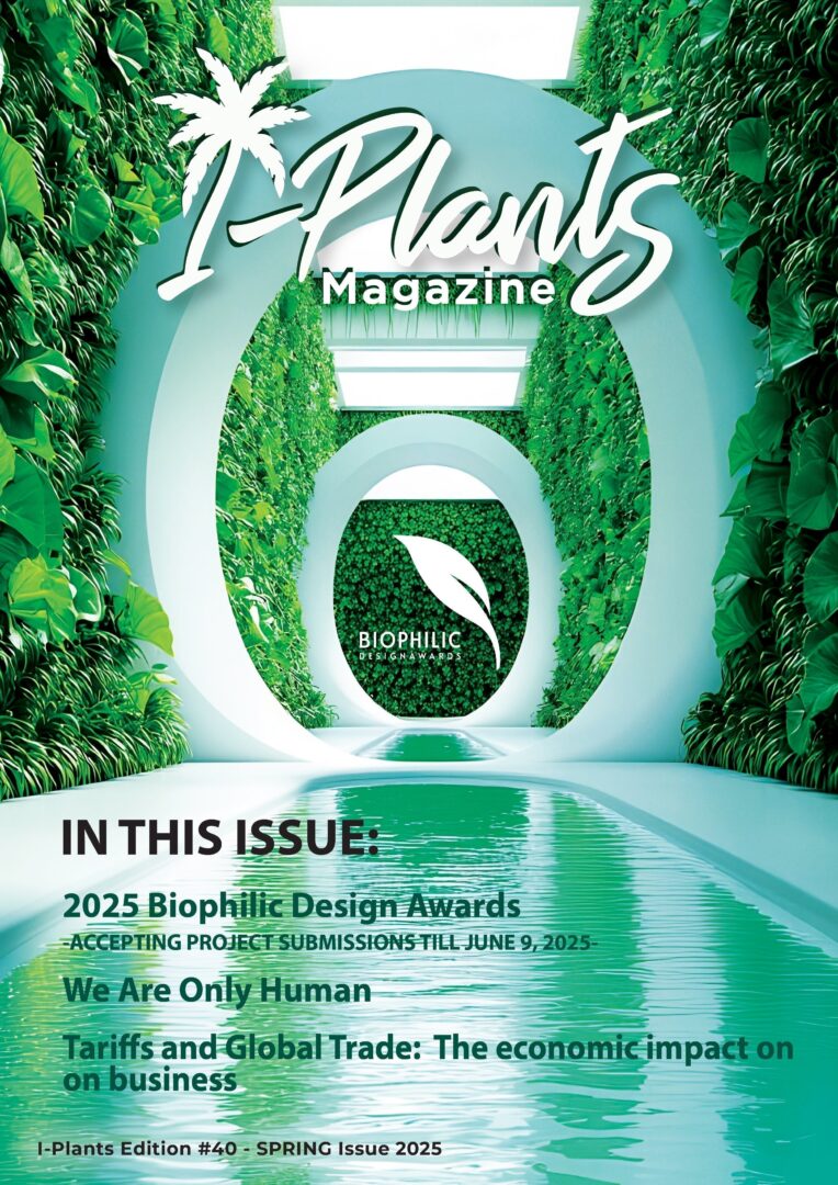 I-Plants Magazine Issue #40 SPRING 2025 is NOW live!