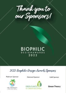 THANK YOU!! to our sponsors for the Biophilic Design Awards.  We appreciate you!!