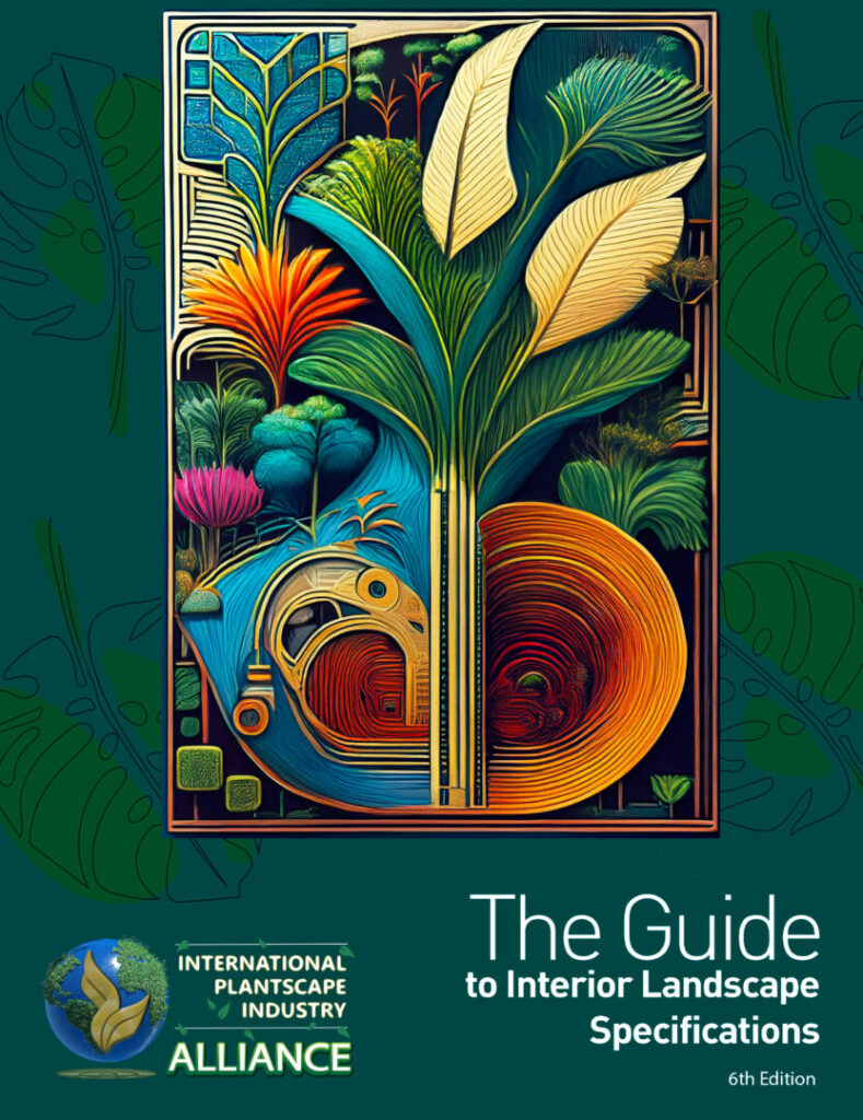 6th Edition - The Guide to Interior Landscape Specification is 'COMING SOON"